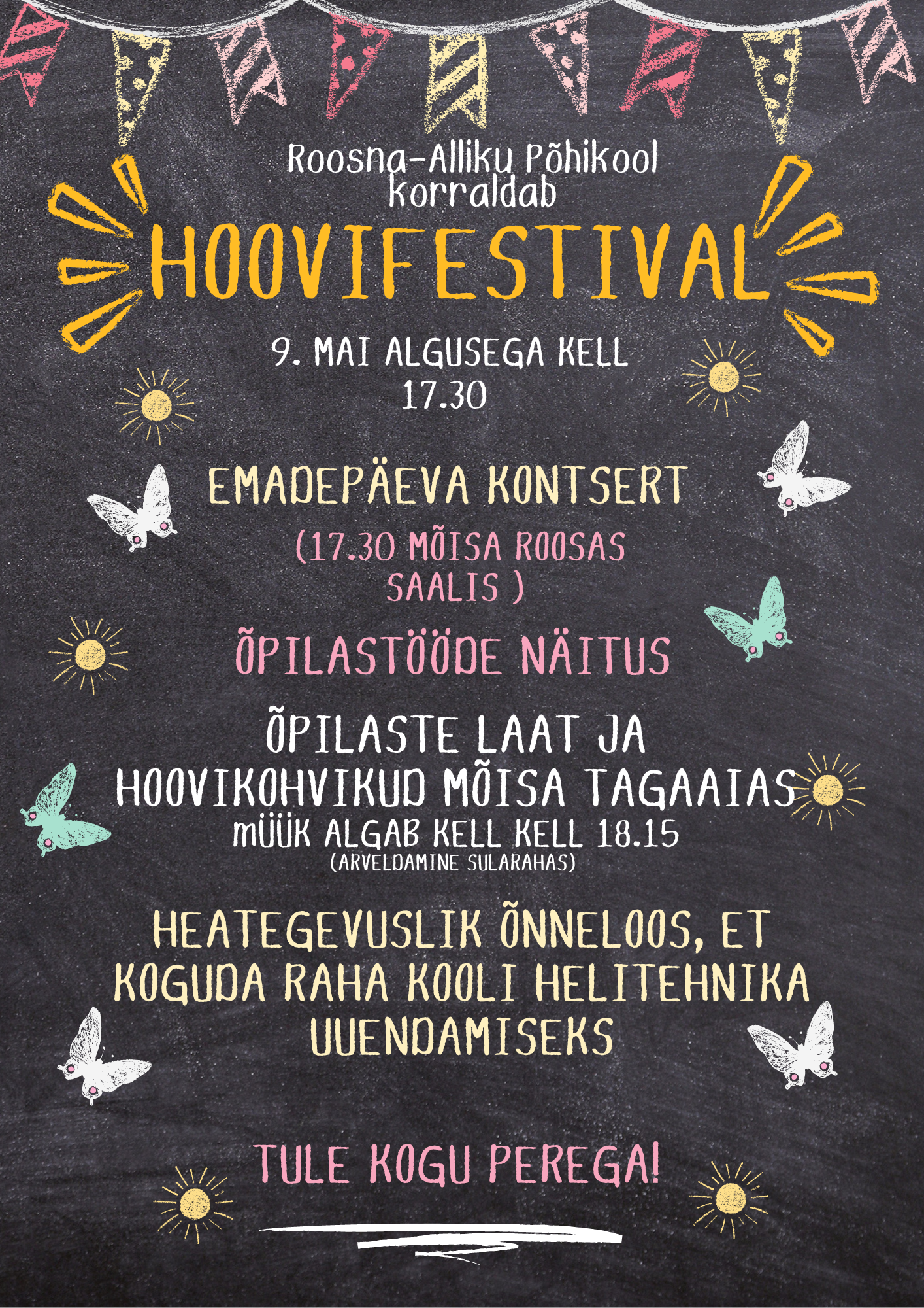 9. mail toimub Roosna-Alliku Põhikooli Hoovifestival. Hoovifestival algab kell 17.30 emadepäeva kontserdiga mõisa roosa saalis. Peale kontserdi ootavad meie koo